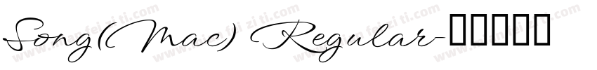 Song(Mac) Regular字体转换